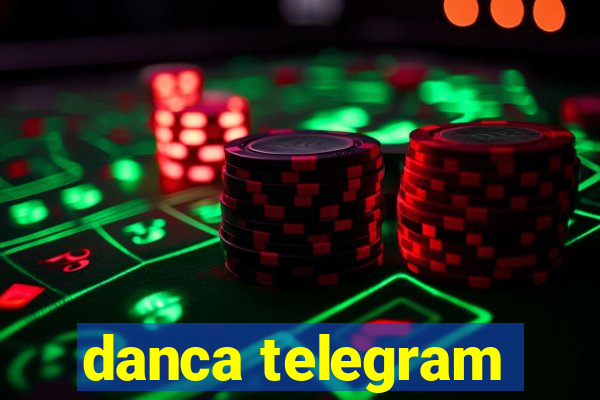 danca telegram